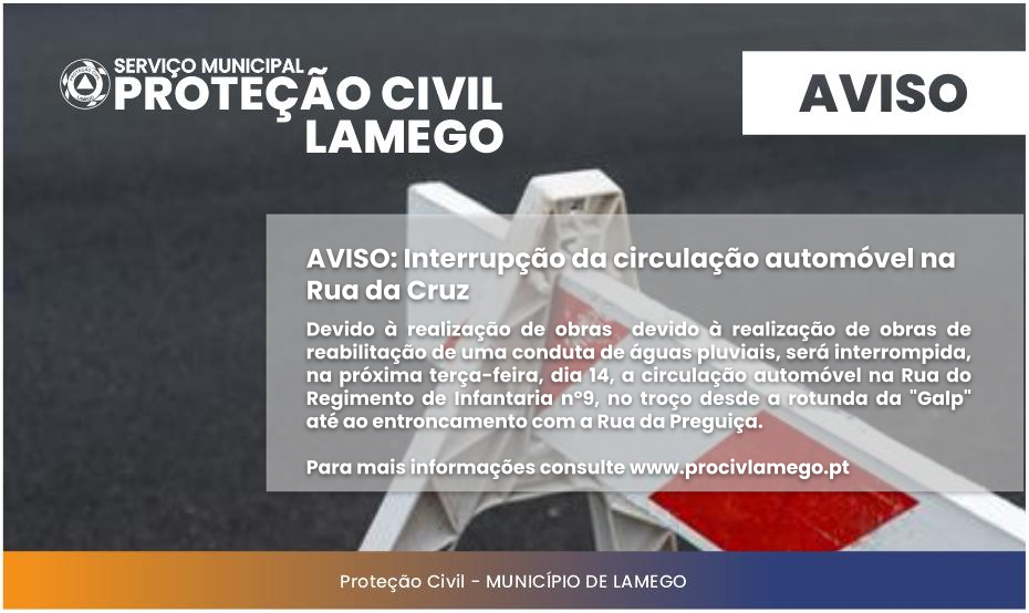 AVISO: Interrupção da circulação automóvel na Rua do Regimento de Infantaria Nº 9 